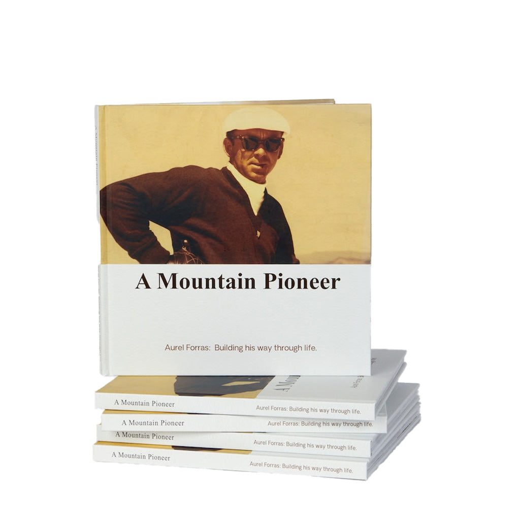 A MOUNTAIN PIONEER - BY AUREL FORRAS