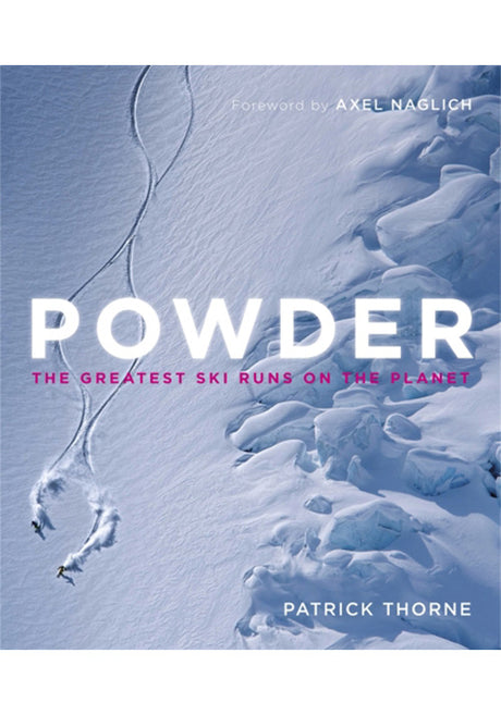 POWDER: The Greatest Ski Runs on the Planet Hardcover